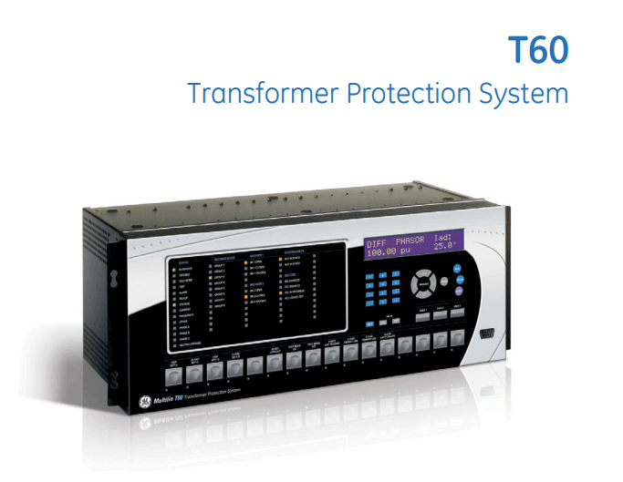 GE Multilin T60-E00-HCH-FBF-H6U-M8H-P6C-UXX-WXX  TRANSFORMER PROTECTION SYSTEM